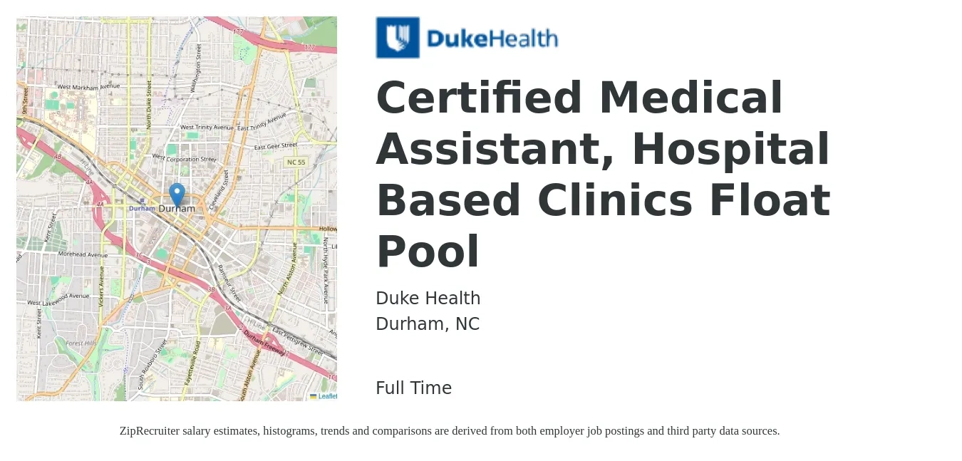 Duke Health job posting for a Certified Medical Assistant, Hospital Based Clinics Float Pool in Durham, NC with a salary of $16 to $21 Hourly with a map of Durham location.
