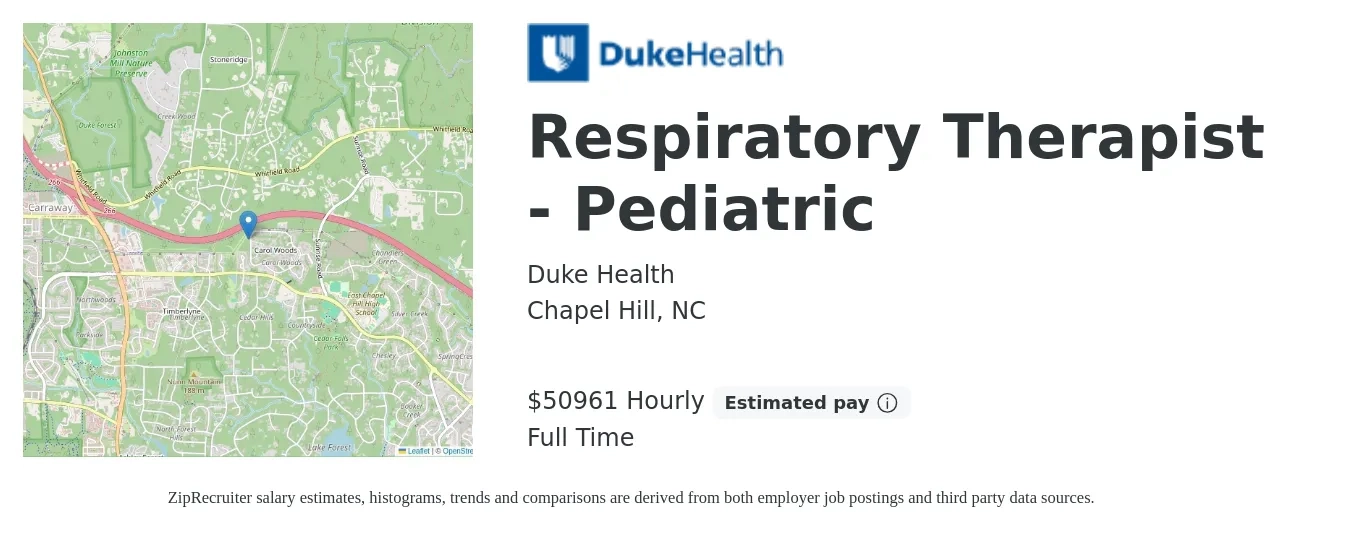 Duke Health job posting for a Respiratory Therapist - Pediatric in Chapel Hill, NC with a salary of $53,000 Hourly with a map of Chapel Hill location.