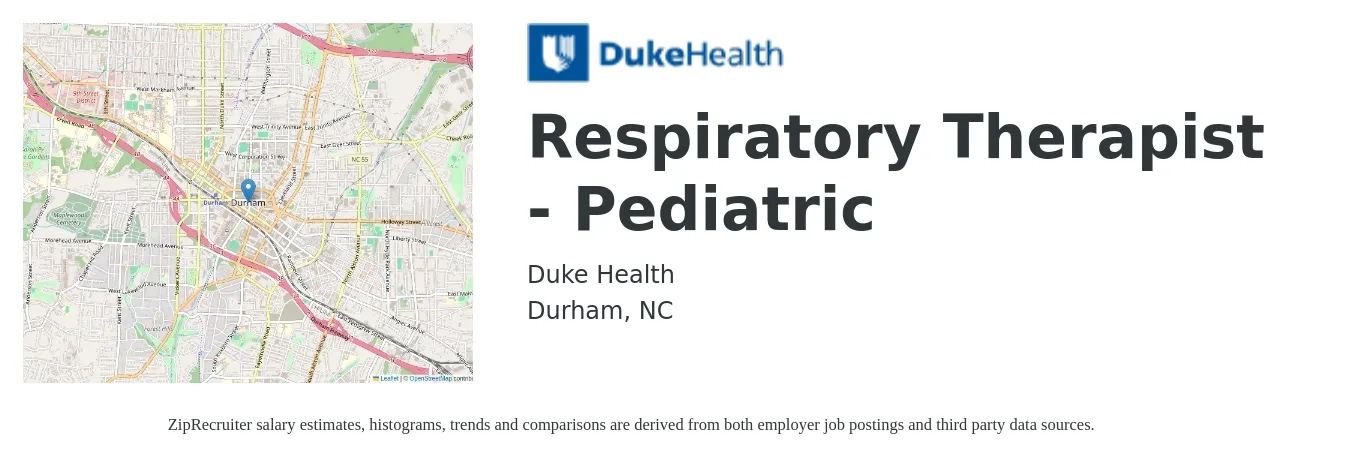 Duke Health job posting for a Respiratory Therapist - Pediatric in Durham, NC with a salary of $30 to $54 Hourly with a map of Durham location.