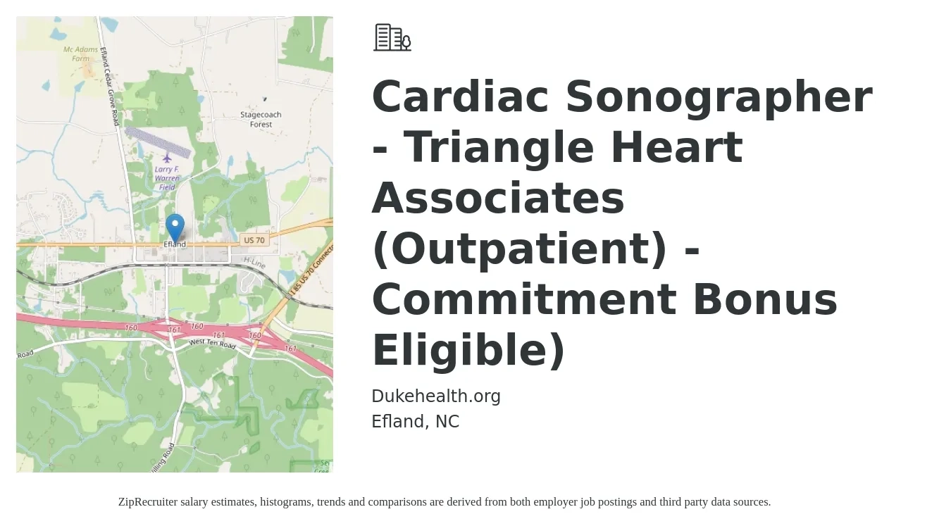 Dukehealth.org job posting for a Cardiac Sonographer - Triangle Heart Associates (Outpatient) - Commitment Bonus Eligible) in Efland, NC with a salary of $21 to $33 Hourly with a map of Efland location.