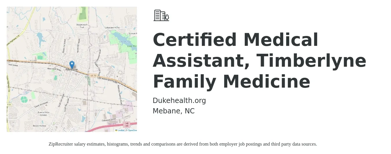 Dukehealth.org job posting for a Certified Medical Assistant, Timberlyne Family Medicine in Mebane, NC with a salary of $15 to $19 Hourly with a map of Mebane location.