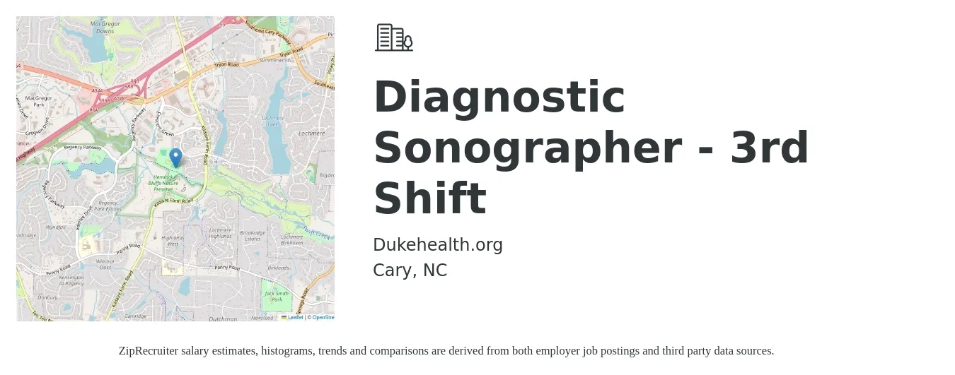 Dukehealth.org job posting for a Diagnostic Sonographer - 3rd Shift in Cary, NC with a salary of $35 to $54 Hourly with a map of Cary location.
