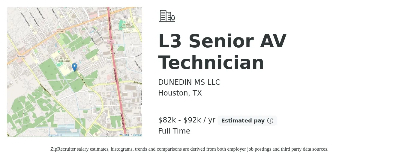 DUNEDIN MS LLC job posting for a L3 Senior AV Technician in Houston, TX with a salary of $82,000 to $92,000 Yearly with a map of Houston location.