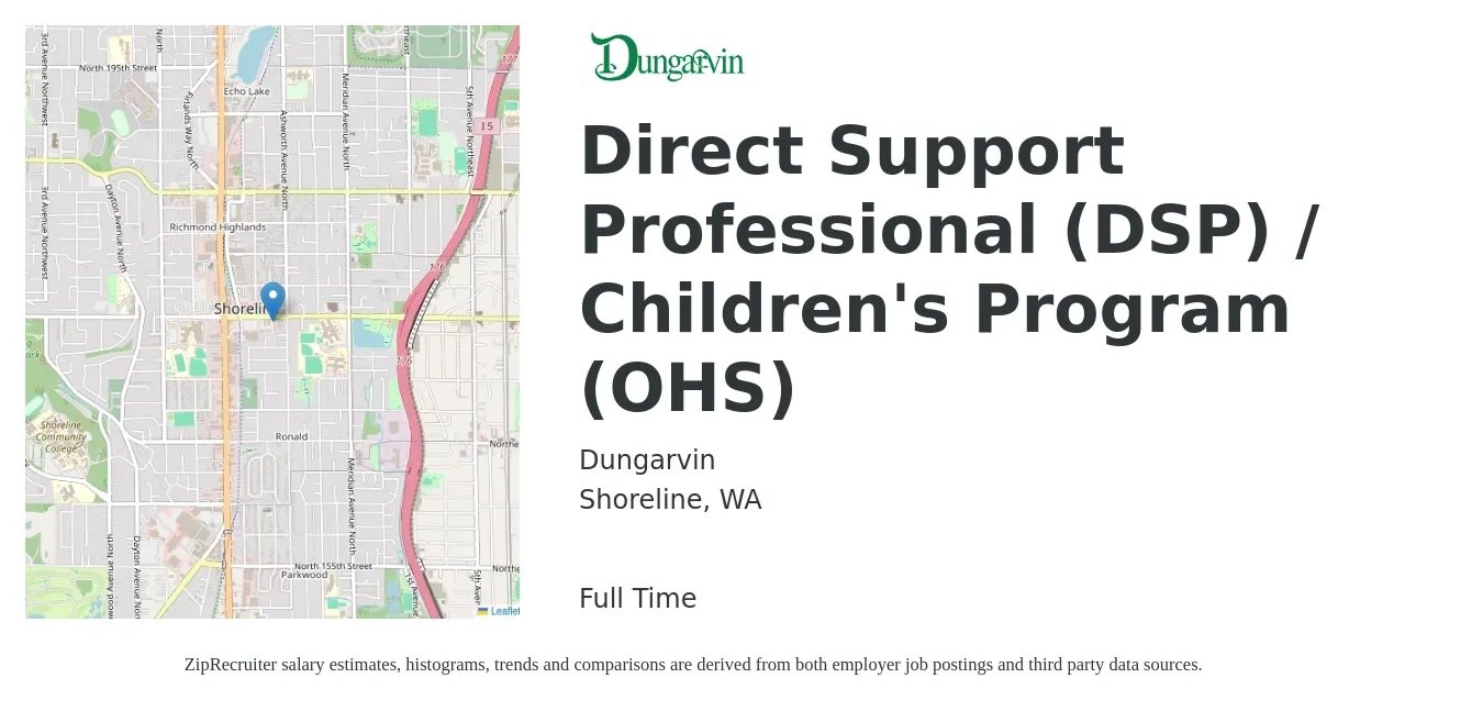 Dungarvin job posting for a Direct Support Professional (DSP) / Children's Program (OHS) in Shoreline, WA with a salary of $18 Hourly with a map of Shoreline location.
