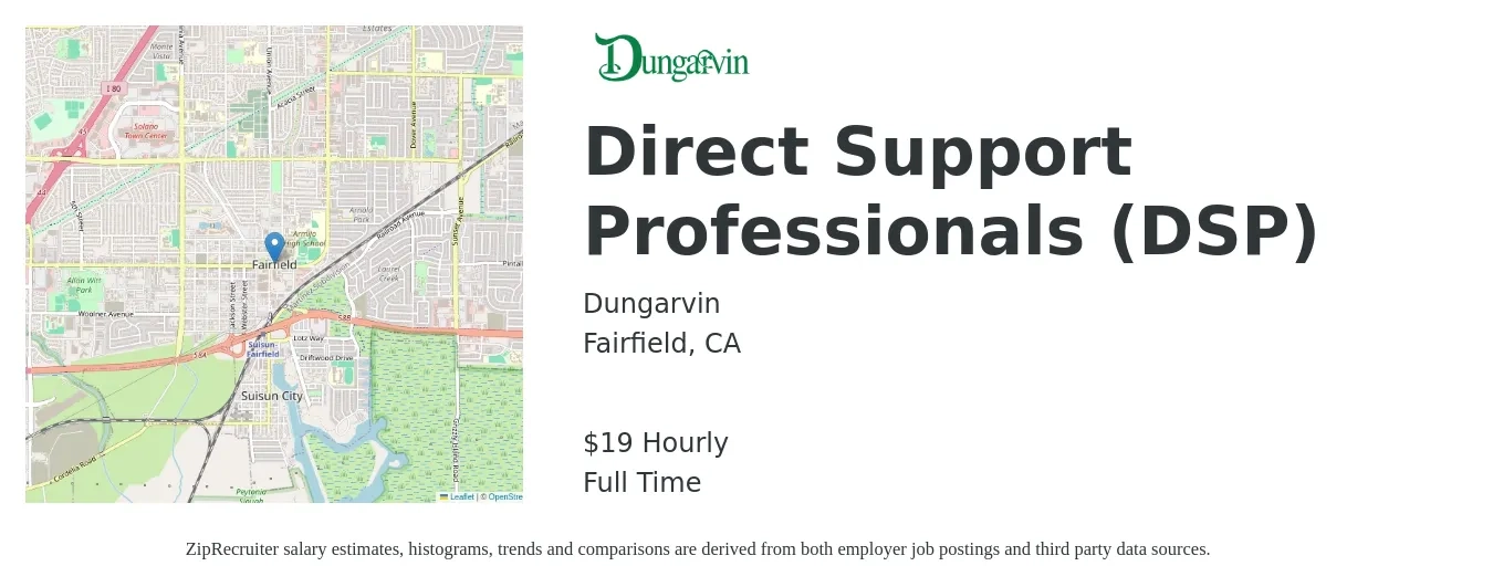 Dungarvin job posting for a Direct Support Professionals (DSP) in Fairfield, CA with a salary of $20 Hourly with a map of Fairfield location.