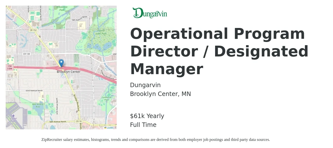 Dungarvin job posting for a Operational Program Director / Designated Manager in Brooklyn Center, MN with a salary of $61,500 Yearly with a map of Brooklyn Center location.