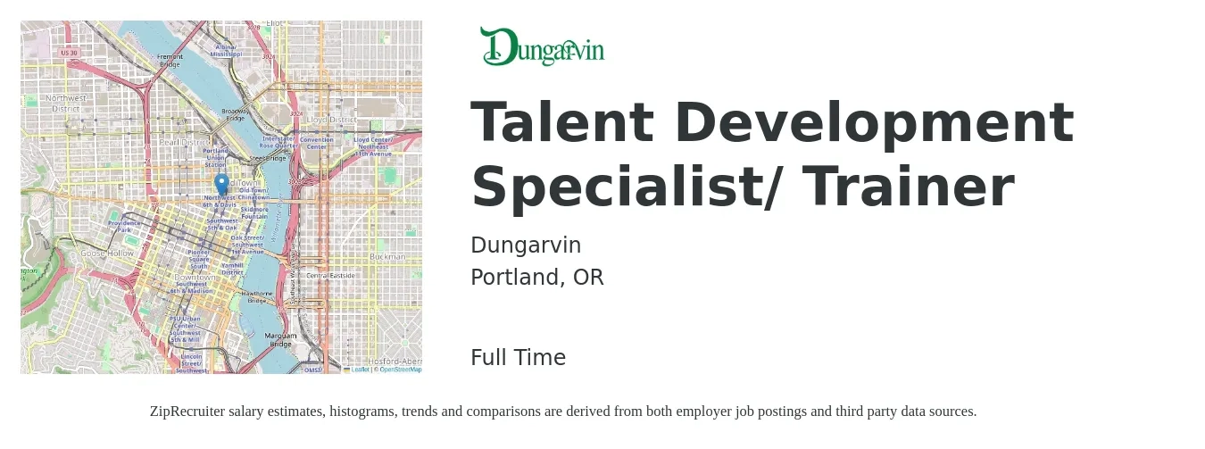 Dungarvin job posting for a Talent Development Specialist / Trainer in Portland, OR with a salary of $57,300 to $83,200 Yearly with a map of Portland location.
