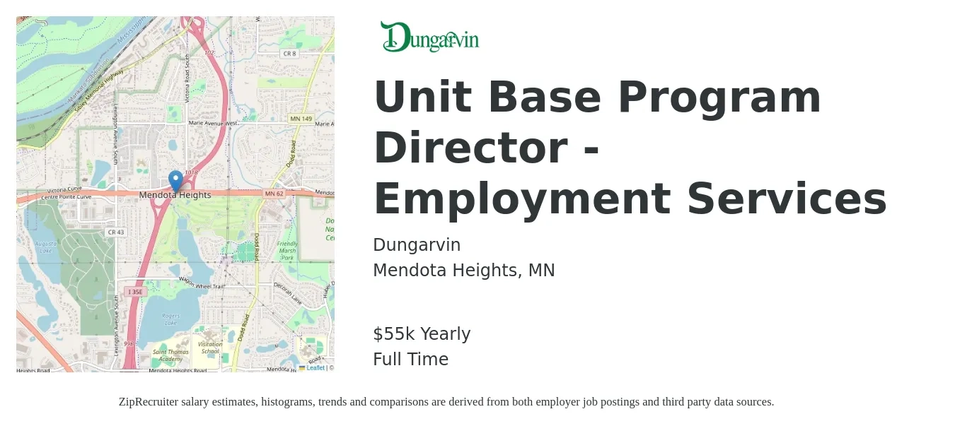 Dungarvin job posting for a Unit Base Program Director - Employment Services in Mendota Heights, MN with a salary of $55,500 Yearly with a map of Mendota Heights location.