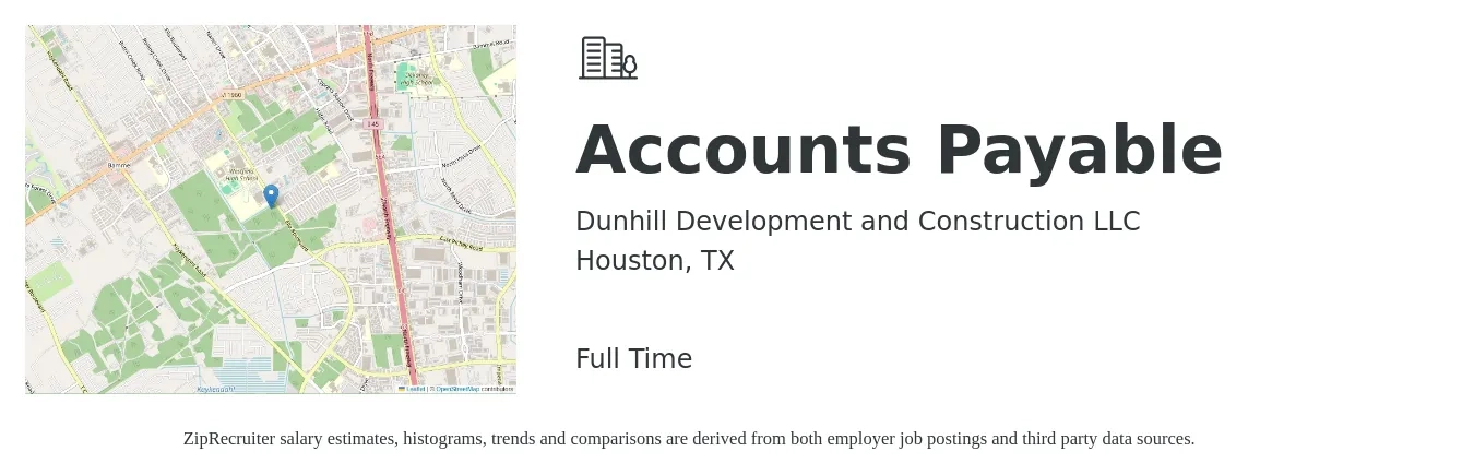 Dunhill Development and Construction LLC job posting for a Accounts Payable in Houston, TX with a salary of $18 to $23 Hourly with a map of Houston location.