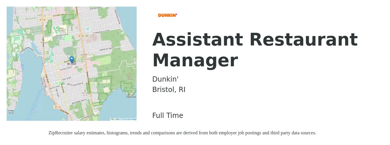 Dunkin' job posting for a Assistant Restaurant Manager in Bristol, RI with a salary of $18 to $26 Hourly with a map of Bristol location.