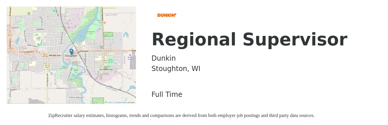 Dunkin job posting for a Regional Supervisor in Stoughton, WI with a salary of $37,200 to $69,100 Yearly with a map of Stoughton location.
