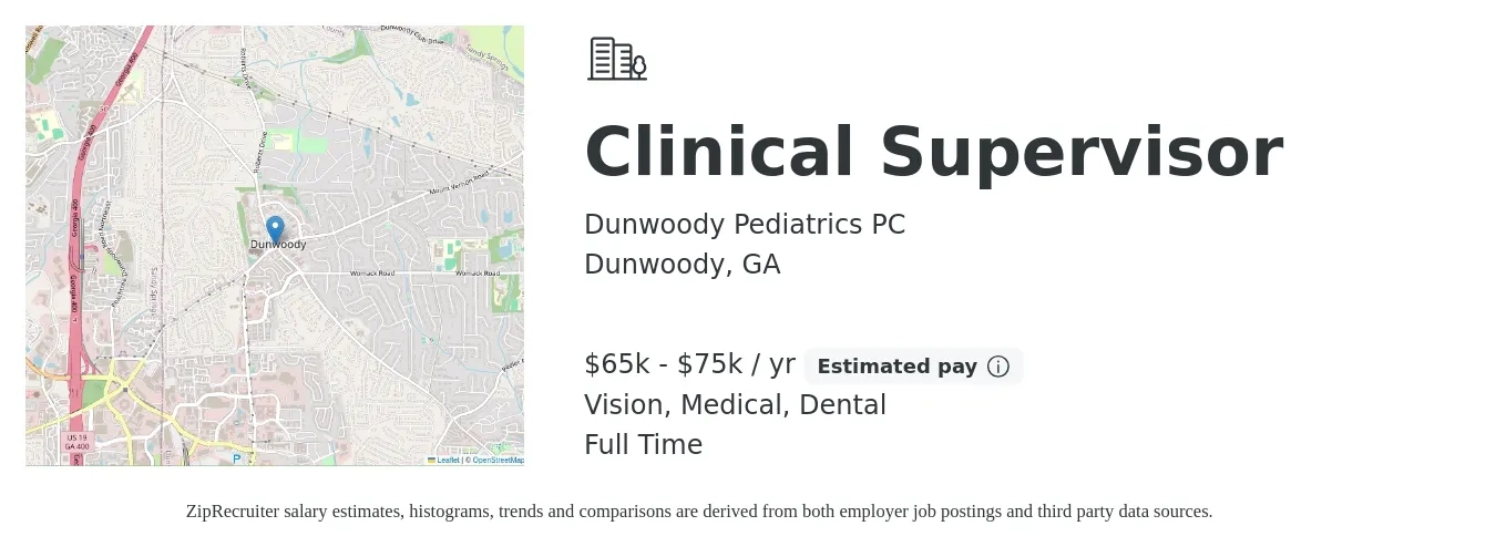 Dunwoody Pediatrics PC job posting for a Clinical Supervisor in Dunwoody, GA with a salary of $65,000 to $75,000 Yearly and benefits including medical, retirement, vision, dental, and life_insurance with a map of Dunwoody location.