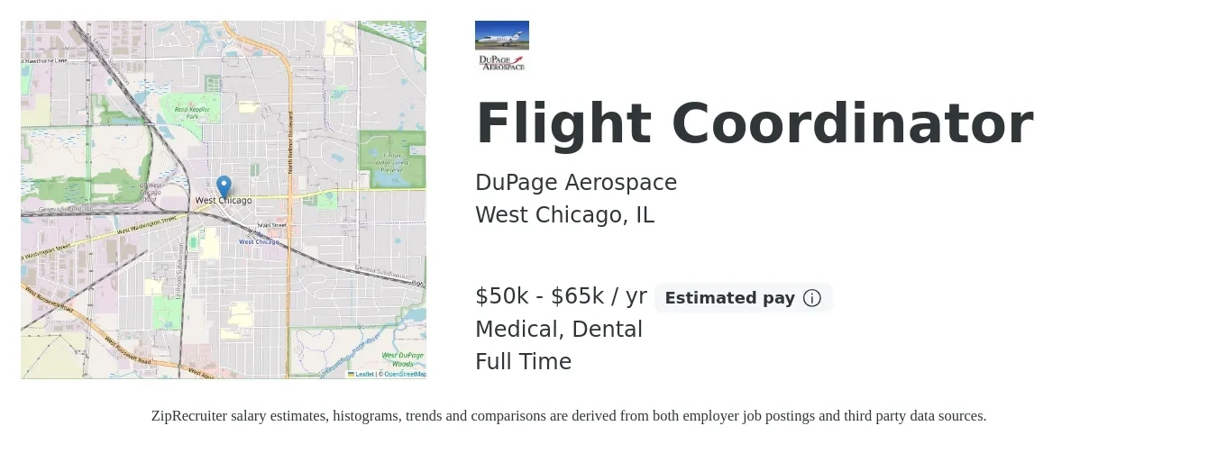 DuPage Aerospace job posting for a Flight Coordinator in West Chicago, IL with a salary of $50,000 to $65,000 Yearly (plus commission) and benefits including retirement, dental, life_insurance, medical, and pto with a map of West Chicago location.