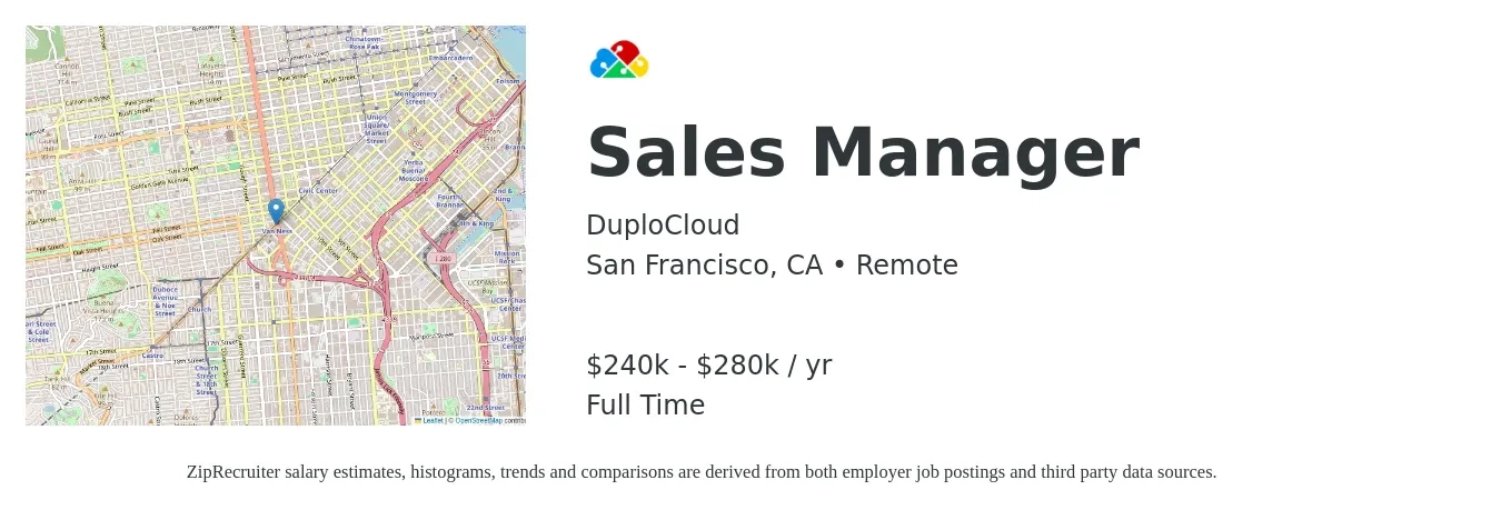 DuploCloud job posting for a Sales Manager in San Francisco, CA with a salary of $240,000 to $280,000 Yearly with a map of San Francisco location.