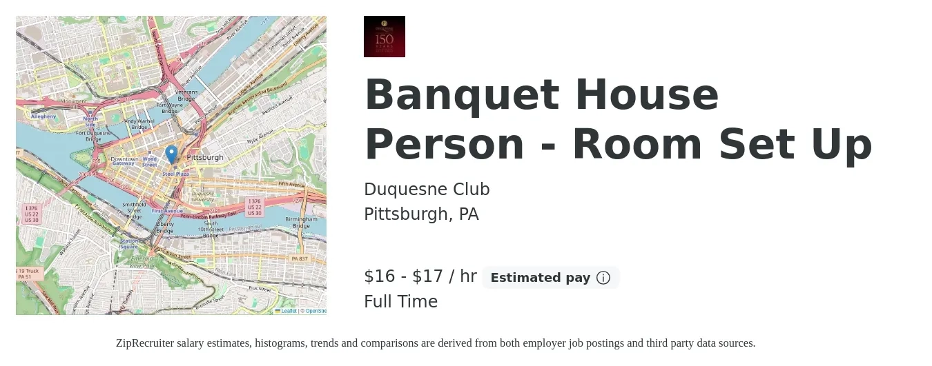 Duquesne Club job posting for a Banquet House Person - Room Set Up in Pittsburgh, PA with a salary of $17 to $18 Hourly with a map of Pittsburgh location.