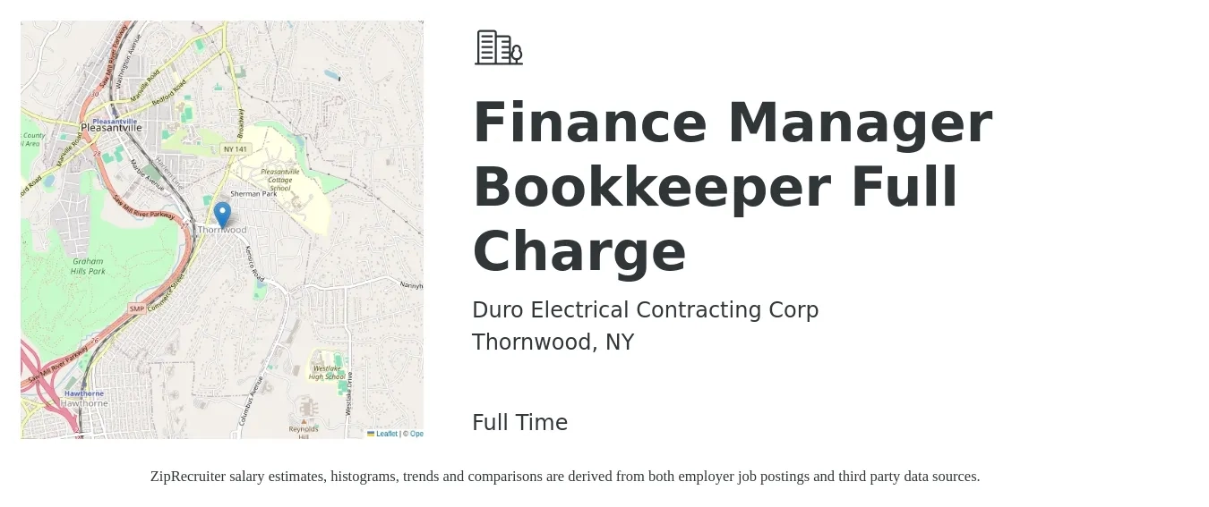Duro Electrical Contracting Corp job posting for a Finance Manager Bookkeeper Full Charge in Thornwood, NY with a salary of $53,300 to $71,400 Yearly with a map of Thornwood location.