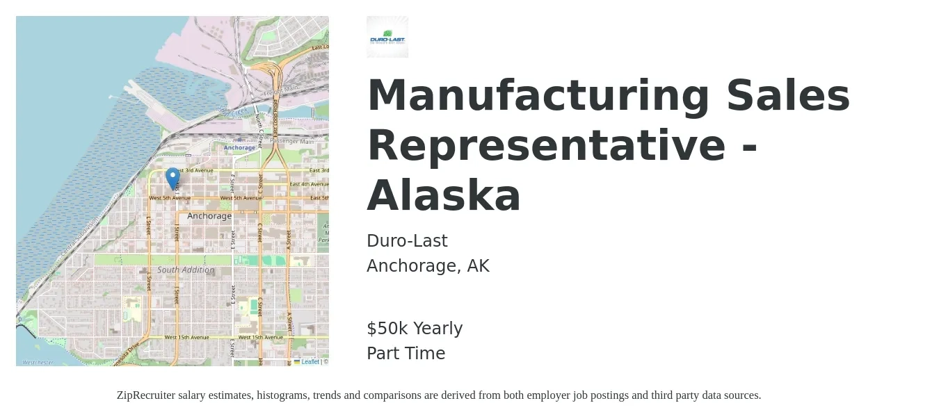 Duro-Last job posting for a Manufacturing Sales Representative - Alaska in Anchorage, AK with a salary of $50,000 Yearly with a map of Anchorage location.