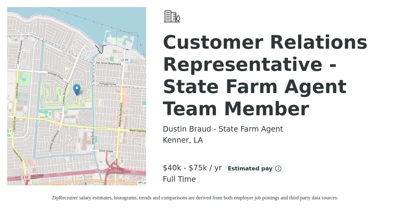 Dustin Braud - State Farm Agent job posting for a Customer Relations Representative - State Farm Agent Team Member in Kenner, LA with a salary of $40,000 to $75,000 Yearly with a map of Kenner location.