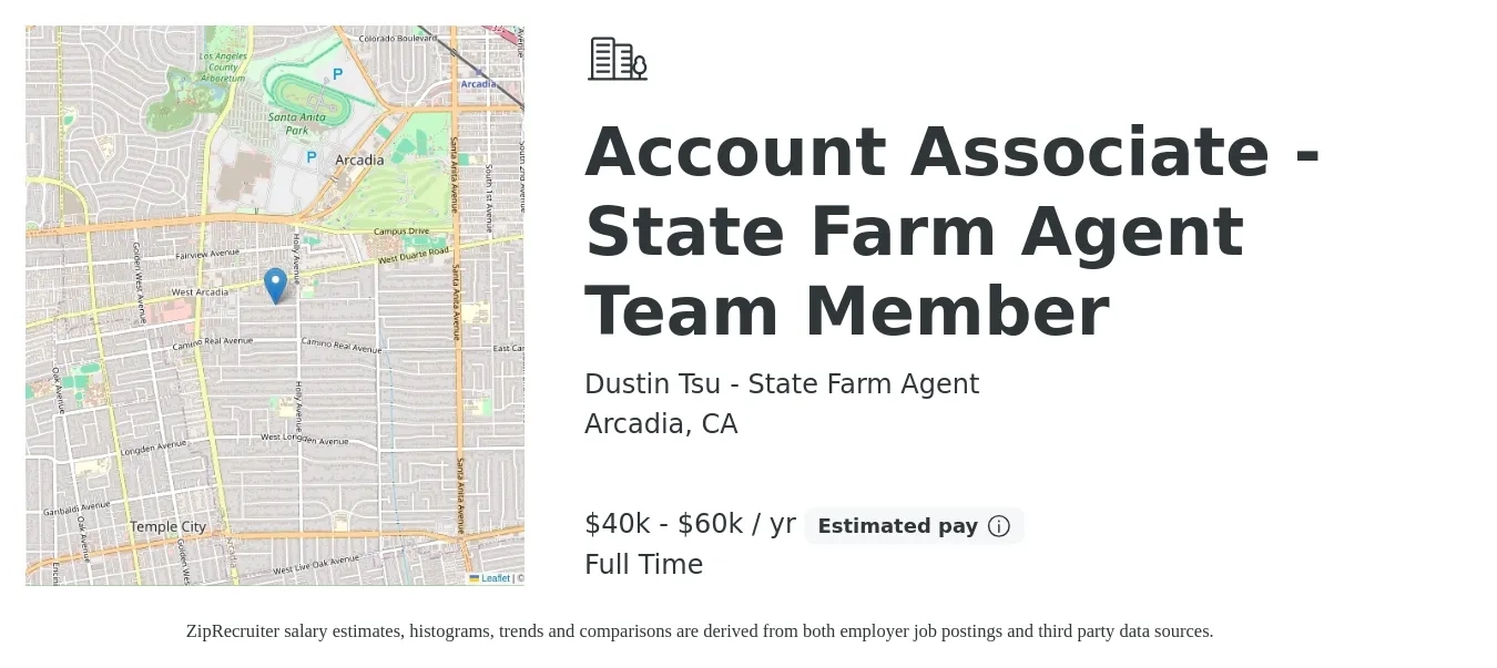 Dustin Tsu - State Farm Agent job posting for a Account Associate - State Farm Agent Team Member in Arcadia, CA with a salary of $45,000 to $65,000 Yearly with a map of Arcadia location.