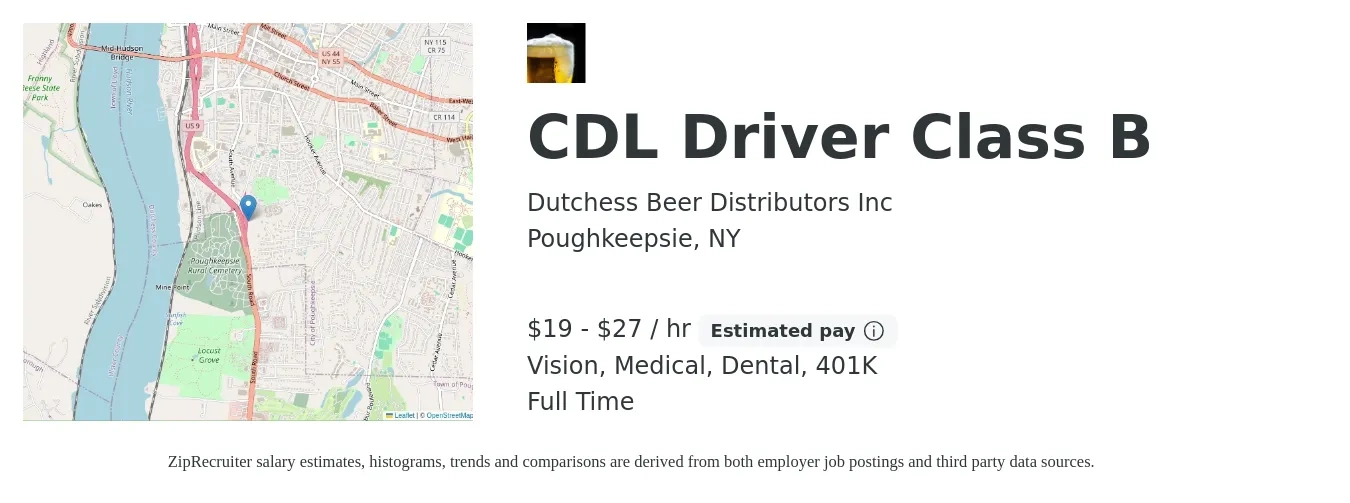 Dutchess Beer Distributors Inc job posting for a CDL Driver Class B in Poughkeepsie, NY with a salary of $20 to $28 Hourly (plus commission) and benefits including 401k, dental, life_insurance, medical, and vision with a map of Poughkeepsie location.