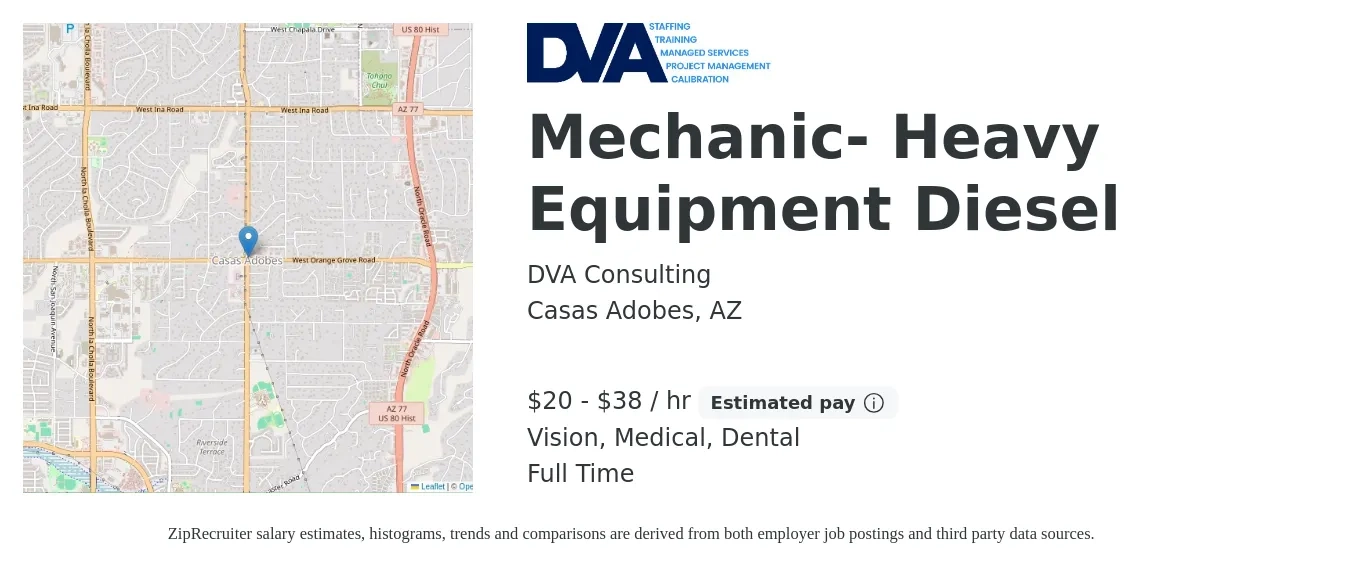 DVA Consulting job posting for a Mechanic- Heavy Equipment Diesel in Casas Adobes, AZ with a salary of $21 to $40 Hourly and benefits including vision, dental, life_insurance, medical, pto, and retirement with a map of Casas Adobes location.