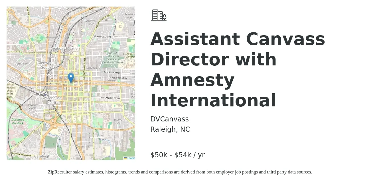 DVCanvass job posting for a Assistant Canvass Director with Amnesty International in Raleigh, NC with a salary of $50,000 to $54,000 Yearly with a map of Raleigh location.