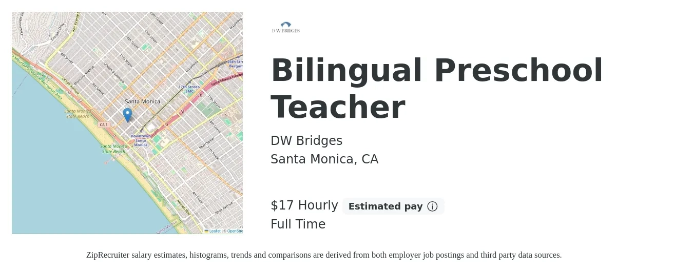 DW Bridges job posting for a Bilingual Preschool Teacher in Santa Monica, CA with a salary of $18 Hourly with a map of Santa Monica location.