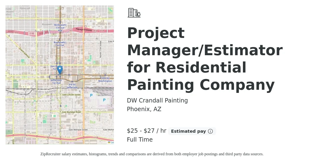 DW Crandall Painting job posting for a Project Manager/Estimator for Residential Painting Company in Phoenix, AZ with a salary of $27 to $29 Hourly with a map of Phoenix location.