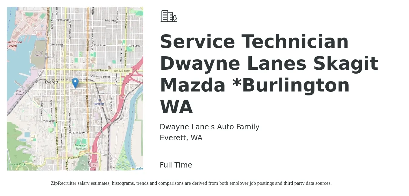 Dwayne Lane's Auto Family job posting for a Service Technician Dwayne Lanes Skagit Mazda *Burlington WA in Everett, WA with a salary of $21 to $34 Hourly with a map of Everett location.
