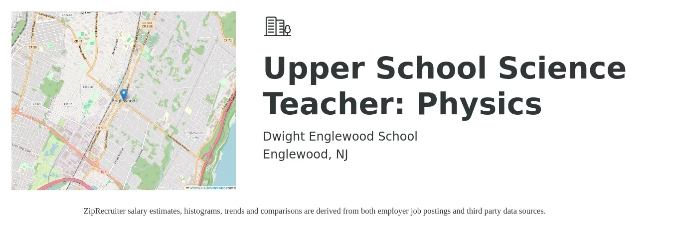 Dwight Englewood School job posting for a Upper School Science Teacher: Physics in Englewood, NJ with a salary of $48,300 to $67,700 Yearly with a map of Englewood location.