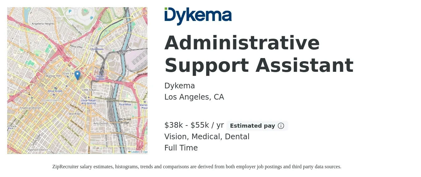 Dykema job posting for a Administrative Support Assistant in Los Angeles, CA with a salary of $38,000 to $55,000 Yearly and benefits including dental, life_insurance, medical, pto, retirement, and vision with a map of Los Angeles location.