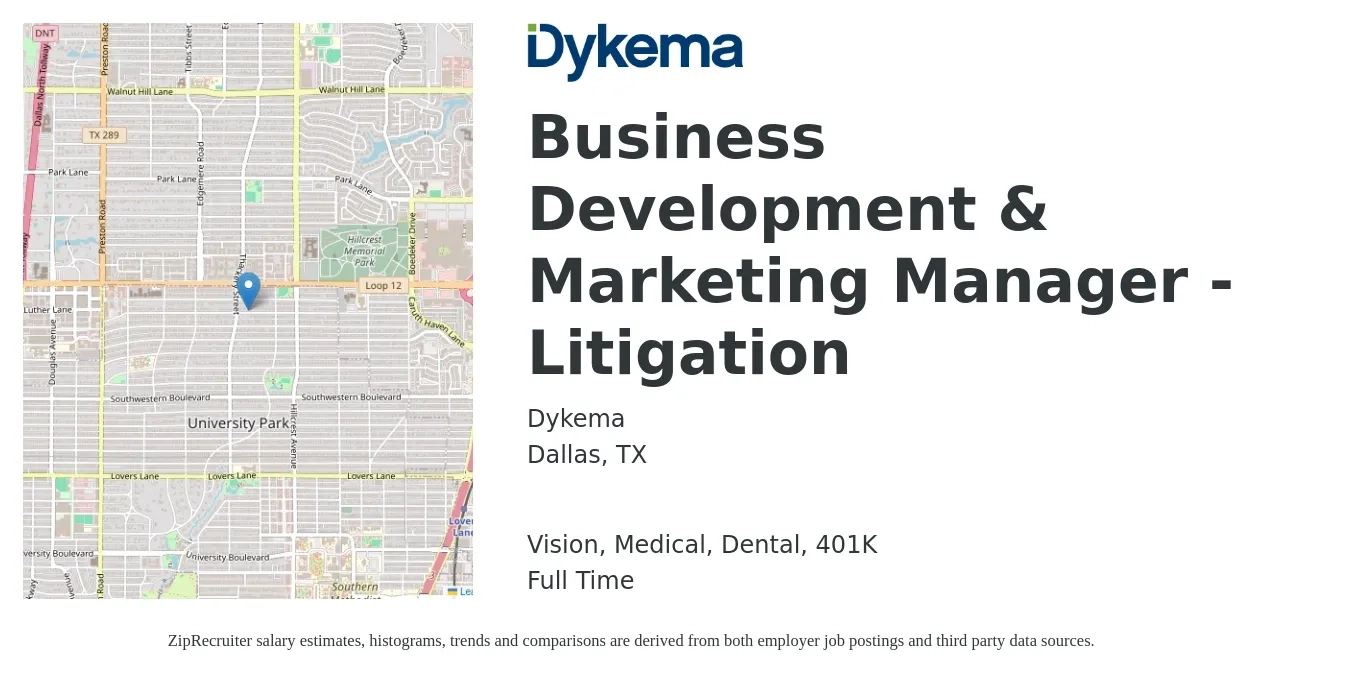 Dykema job posting for a Business Development & Marketing Manager - Litigation in Dallas, TX with a salary of $59,400 to $108,300 Yearly and benefits including vision, 401k, dental, life_insurance, and medical with a map of Dallas location.