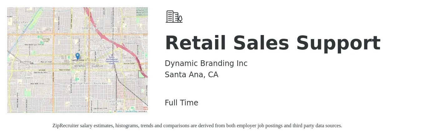 Dynamic Branding Inc job posting for a Retail Sales Support in Santa Ana, CA with a salary of $700 to $1,000 Weekly with a map of Santa Ana location.