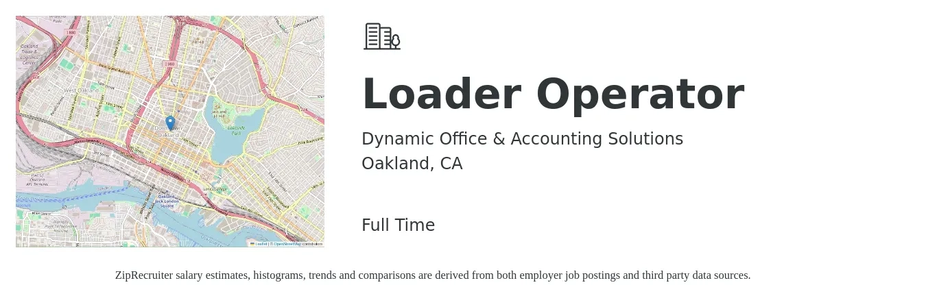 Dynamic Office & Accounting Solutions job posting for a Loader Operator in Oakland, CA with a salary of $23 to $32 Hourly with a map of Oakland location.
