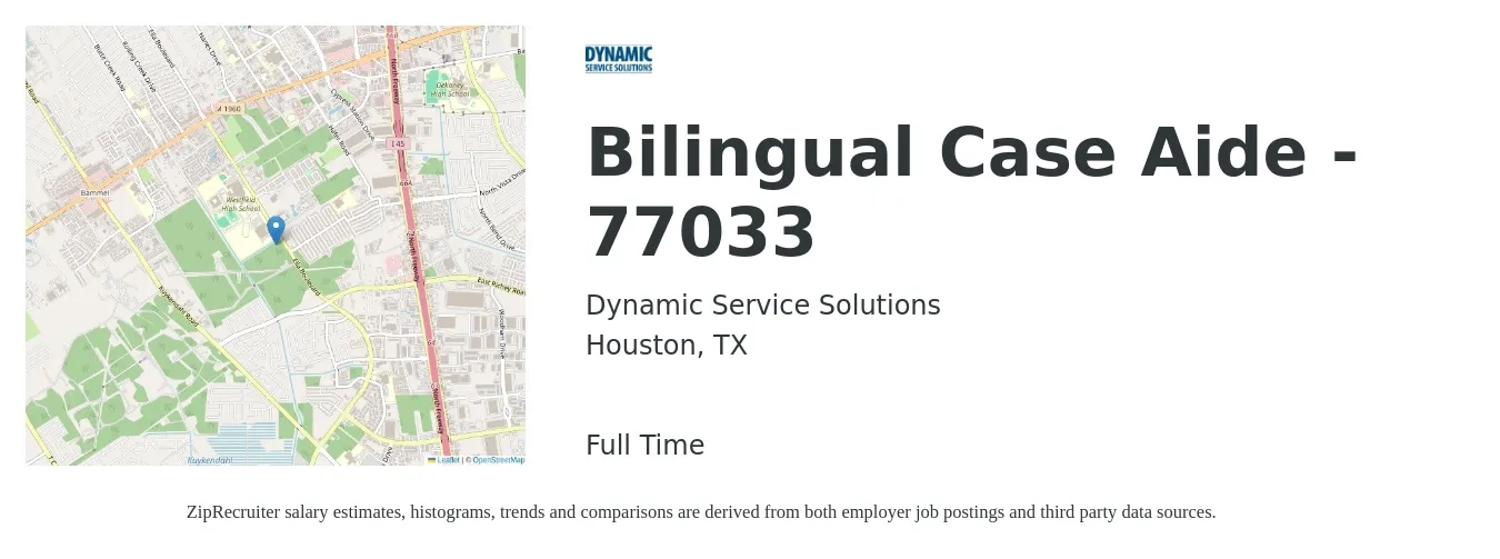 Dynamic Service Solutions job posting for a Bilingual Case Aide - 77033 in Houston, TX with a salary of $15 to $20 Hourly with a map of Houston location.