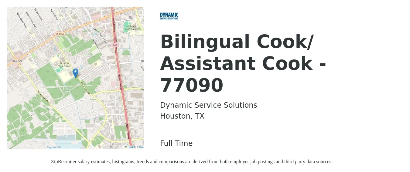 Dynamic Service Solutions job posting for a Bilingual Cook/ Assistant Cook - 77090 in Houston, TX with a salary of $13 to $16 Hourly with a map of Houston location.
