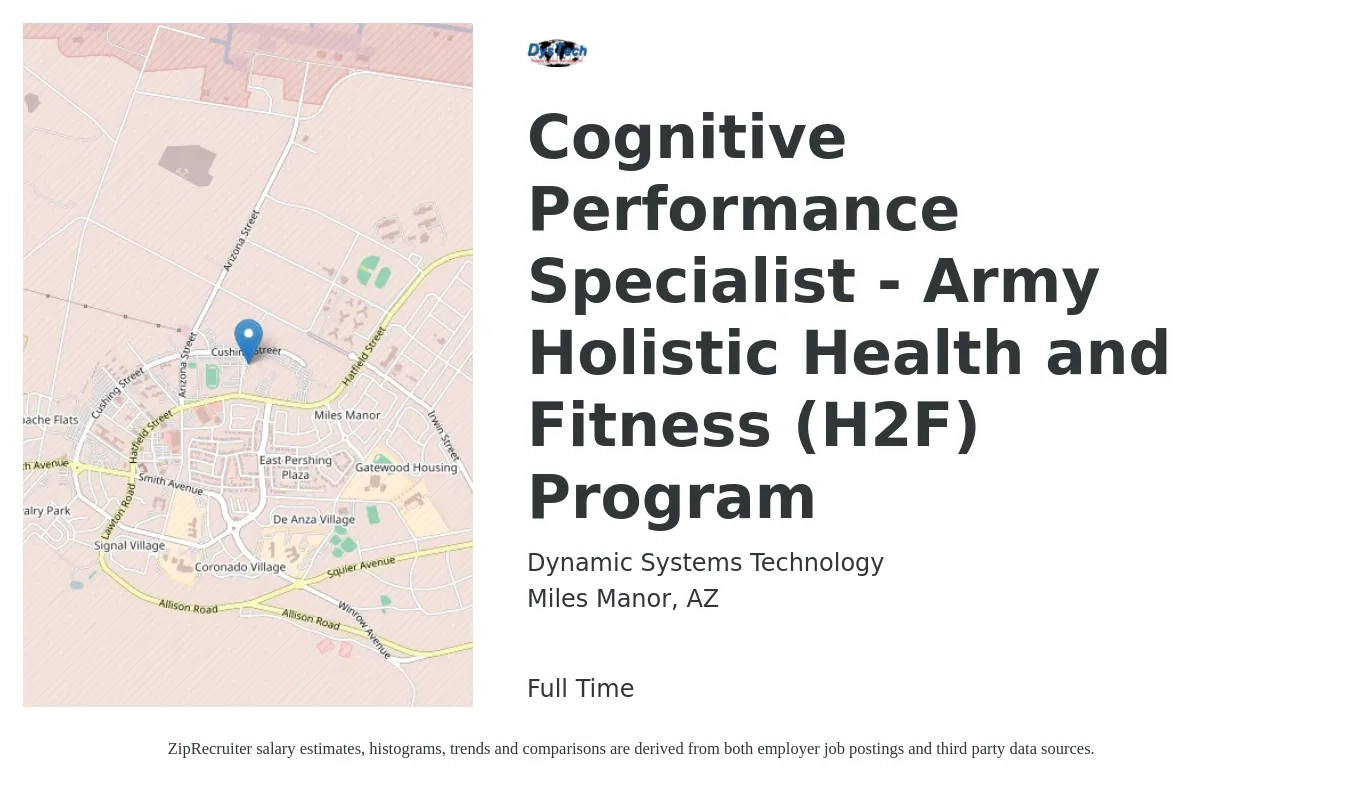 Dynamic Systems Technology job posting for a Cognitive Performance Specialist - Army Holistic Health and Fitness (H2F) Program in Miles Manor, AZ with a salary of $44,700 to $82,600 Yearly with a map of Miles Manor location.