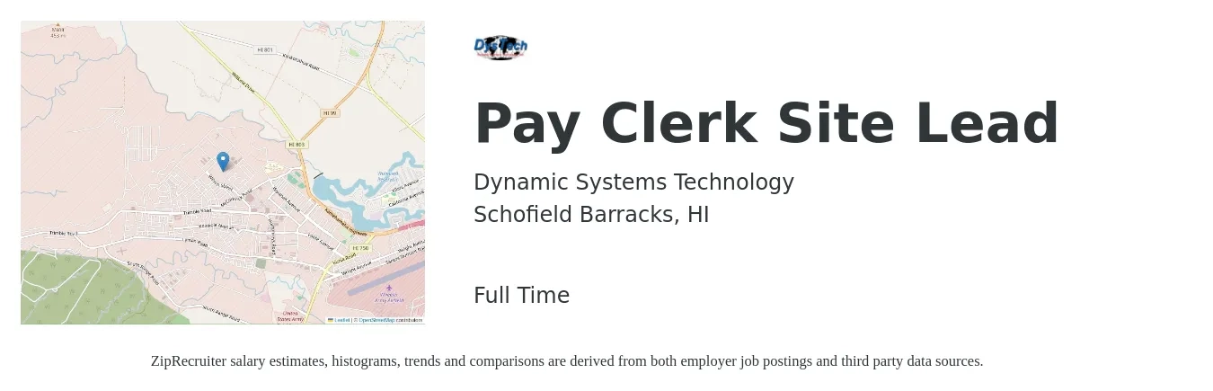 Dynamic Systems Technology job posting for a Pay Clerk Site Lead in Schofield Barracks, HI with a salary of $18 to $37 Hourly with a map of Schofield Barracks location.