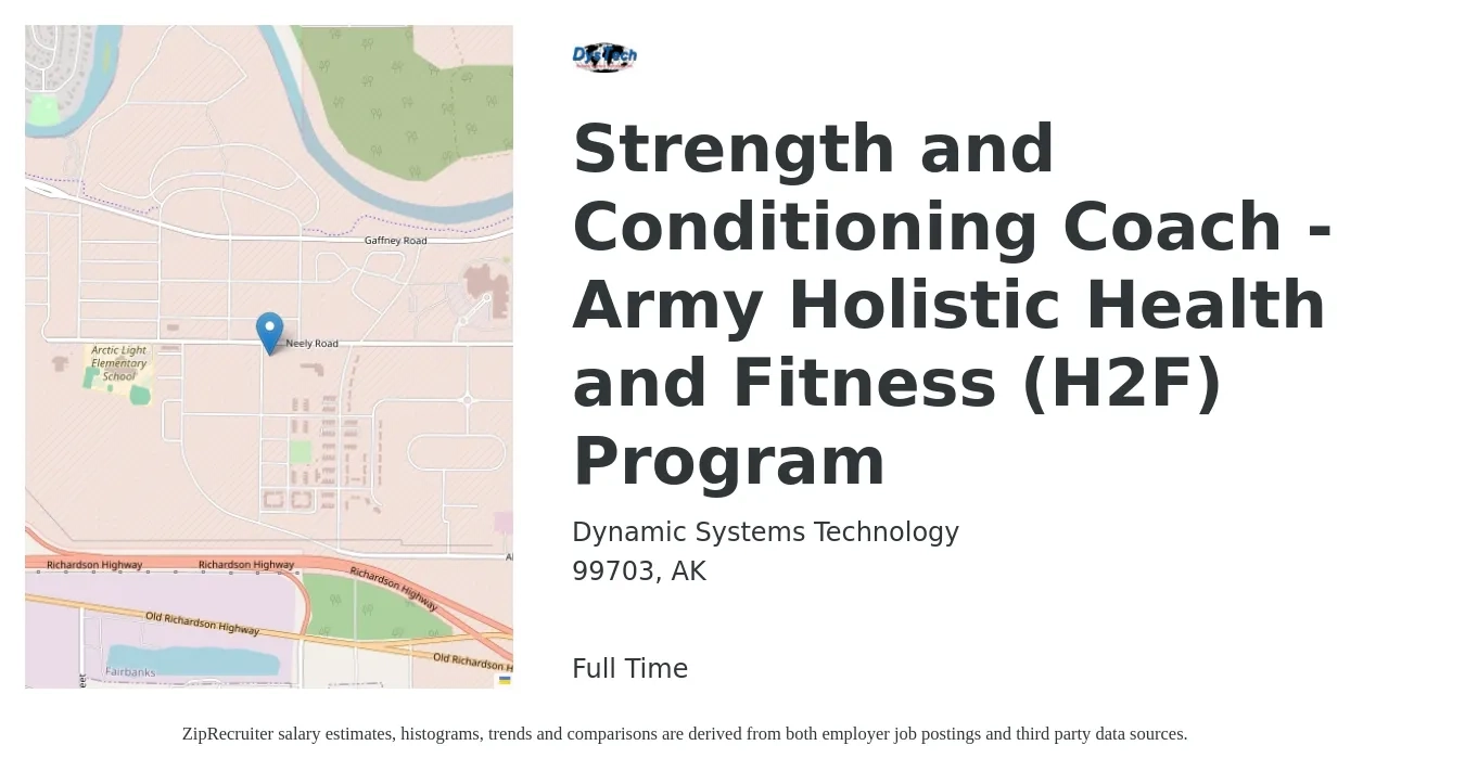 Dynamic Systems Technology job posting for a Strength and Conditioning Coach - Army Holistic Health and Fitness (H2F) Program in 99703, AK with a salary of $20 to $30 Hourly with a map of 99703 location.