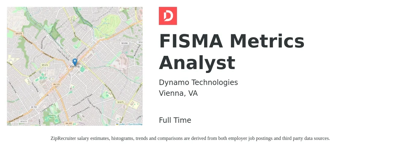 Dynamo Technologies job posting for a FISMA Metrics Analyst in Vienna, VA with a salary of $65,700 to $104,900 Yearly with a map of Vienna location.