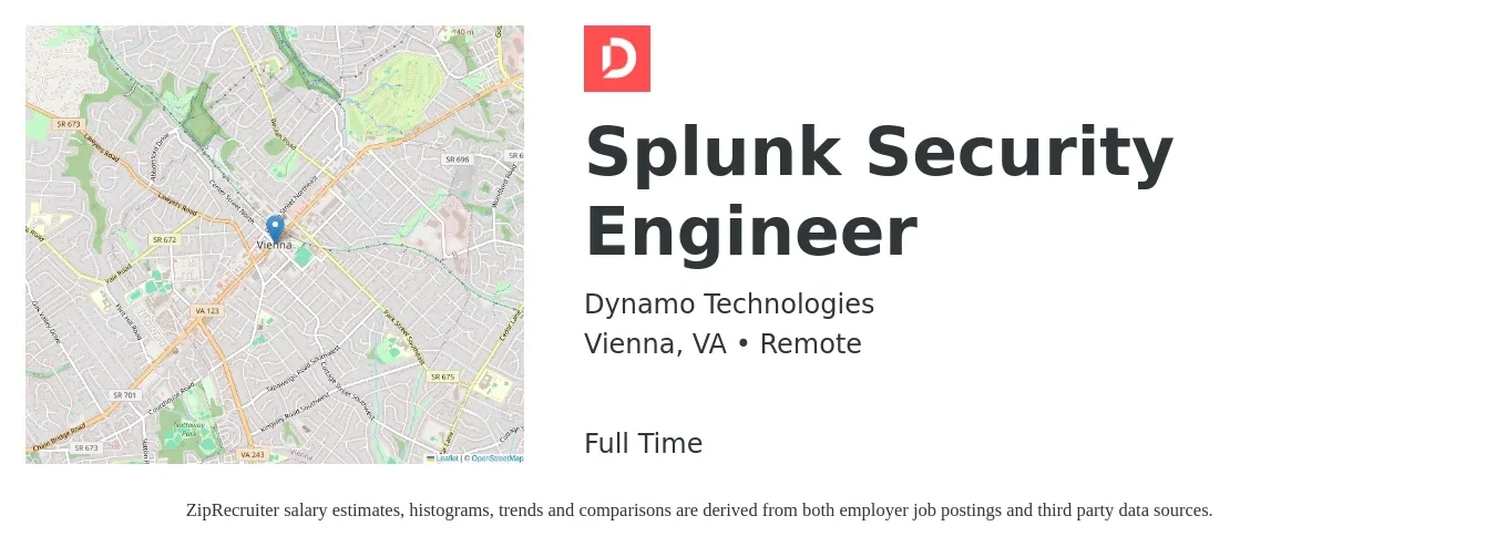 Dynamo Technologies job posting for a Splunk Security Engineer in Vienna, VA with a salary of $143,500 to $159,100 Yearly with a map of Vienna location.