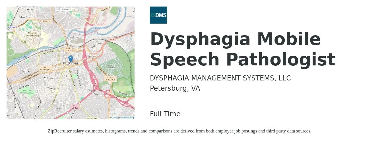 DYSPHAGIA MANAGEMENT SYSTEMS, LLC job posting for a Dysphagia Mobile Speech Pathologist in Petersburg, VA with a salary of $37 to $53 Hourly with a map of Petersburg location.
