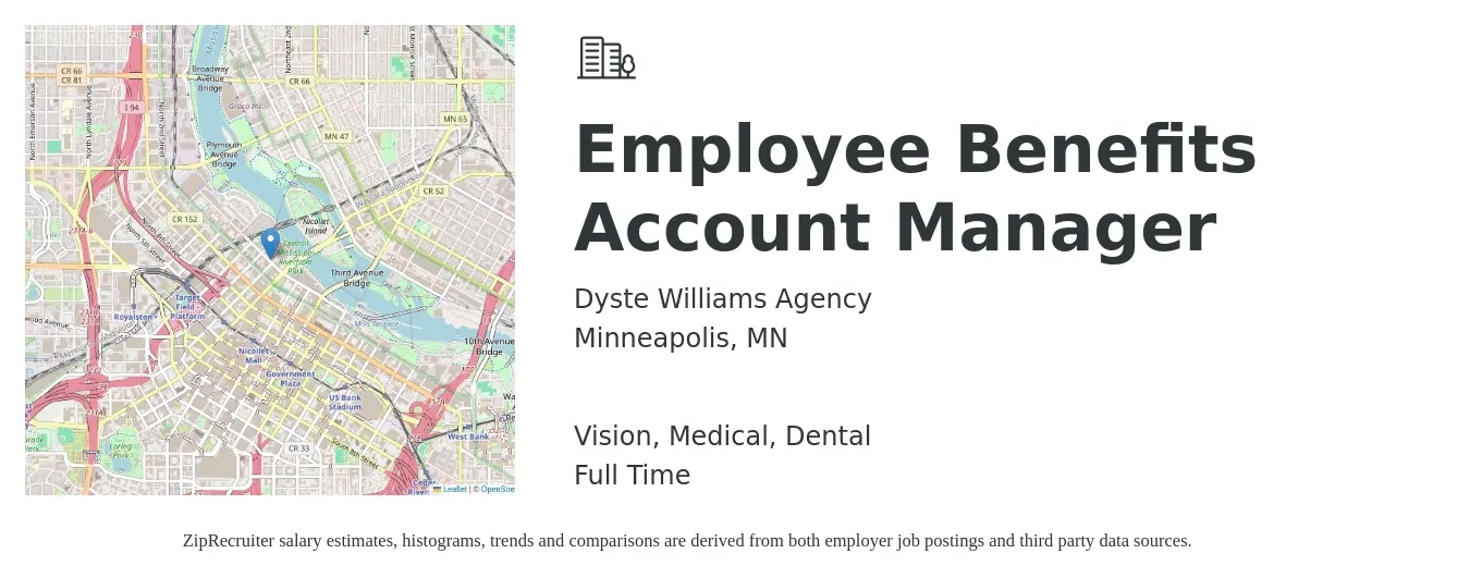 Dyste Williams Agency job posting for a Employee Benefits Account Manager in Minneapolis, MN with a salary of $63,200 to $87,400 Yearly and benefits including medical, retirement, vision, dental, and life_insurance with a map of Minneapolis location.