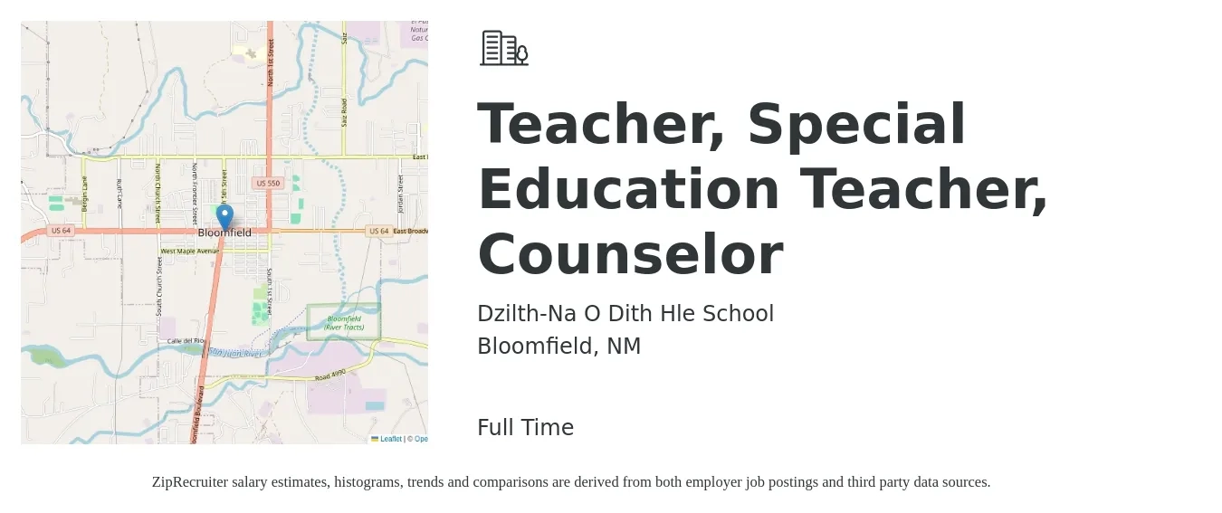Dzilth-Na O Dith Hle School job posting for a Teacher, Special Education Teacher, Counselor in Bloomfield, NM with a salary of $38,800 to $52,800 Yearly with a map of Bloomfield location.