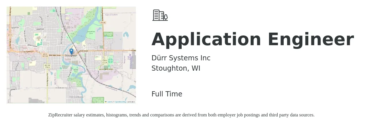 Dürr Systems Inc job posting for a Application Engineer in Stoughton, WI with a salary of $81,200 to $130,500 Yearly with a map of Stoughton location.
