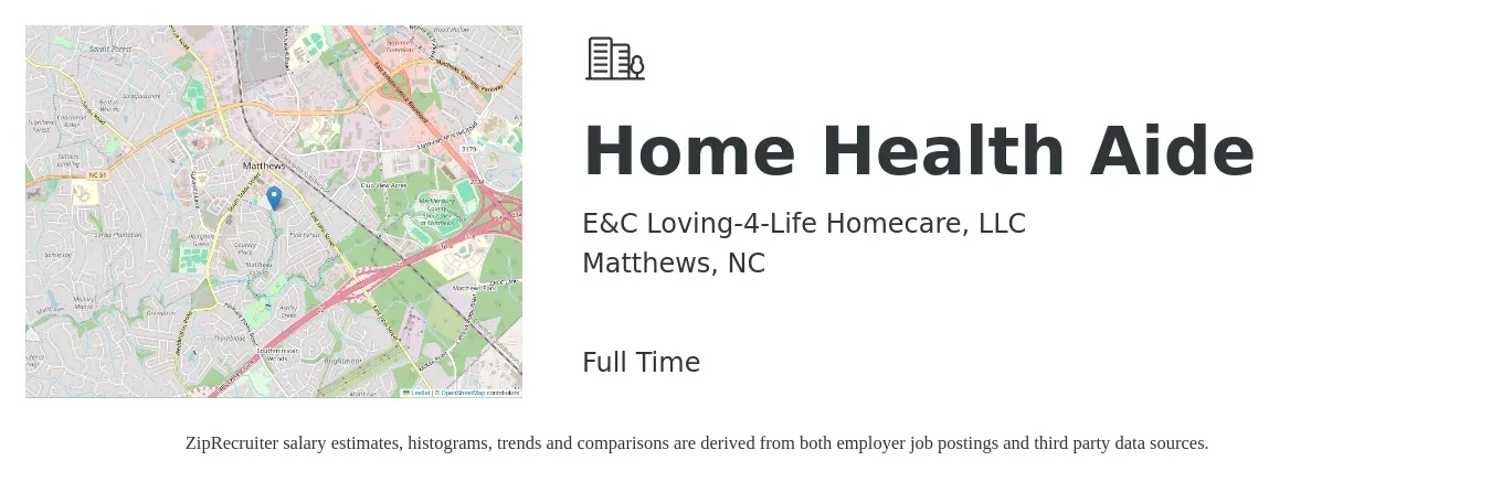 E&C Loving-4-Life Homecare, LLC job posting for a Home Health Aide in Matthews, NC with a salary of $14 to $18 Hourly with a map of Matthews location.