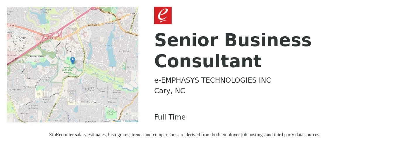 e-EMPHASYS TECHNOLOGIES INC job posting for a Senior Business Consultant in Cary, NC with a salary of $98,200 to $119,800 Yearly with a map of Cary location.