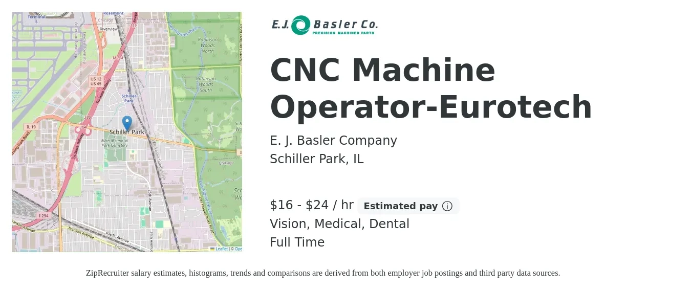 E. J. Basler Company job posting for a CNC Machine Operator-Eurotech in Schiller Park, IL with a salary of $17 to $25 Hourly and benefits including dental, life_insurance, medical, retirement, and vision with a map of Schiller Park location.