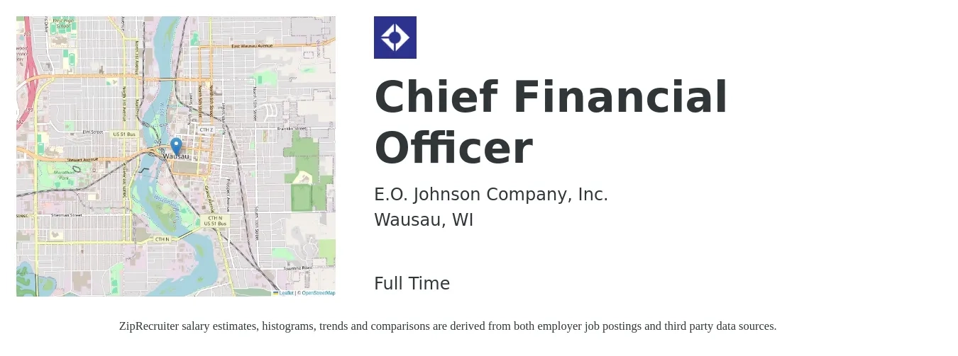E.O. Johnson Company, Inc. job posting for a Chief Financial Officer in Wausau, WI with a salary of $151,100 to $428,700 Yearly with a map of Wausau location.