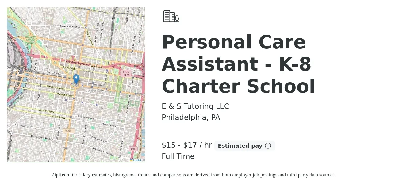 E & S Tutoring LLC job posting for a Personal Care Assistant - K-8 Charter School in Philadelphia, PA with a salary of $16 to $18 Hourly with a map of Philadelphia location.